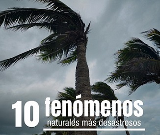 10 desastres naturales