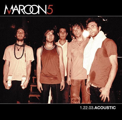 ep 1.22.03 acoustic. maroon 5